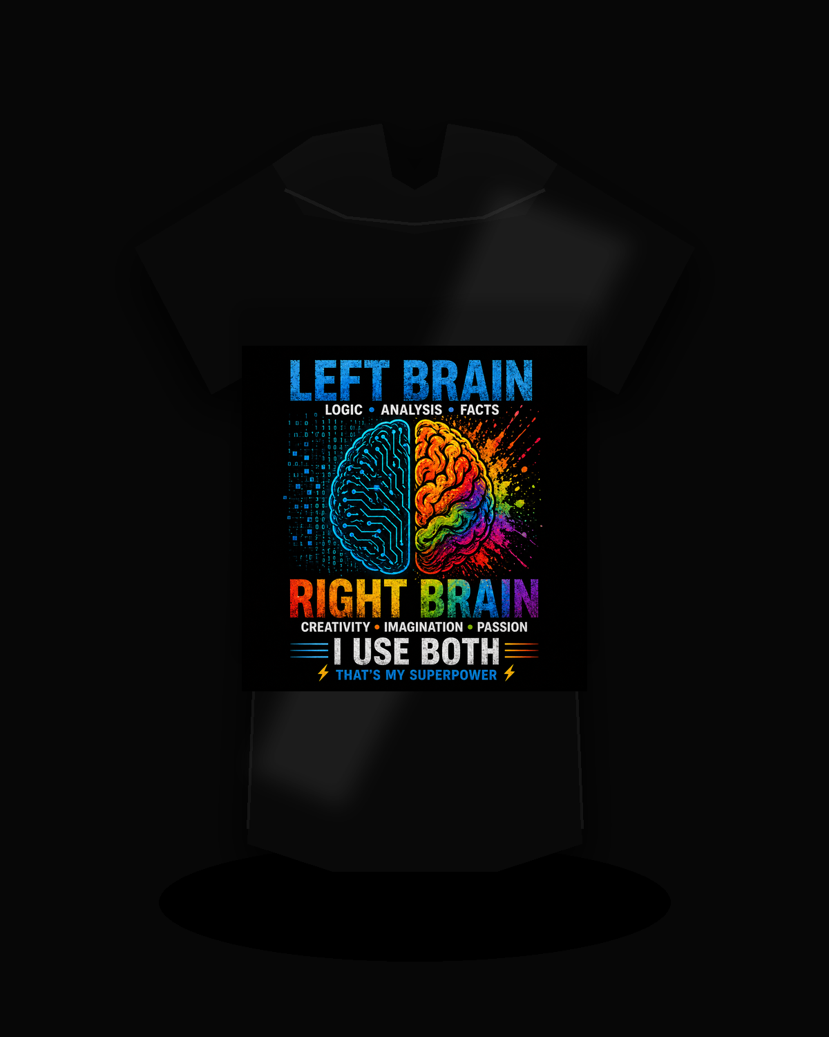 Left Brain Right Brain I Use Both premium black T-shirt product mockup